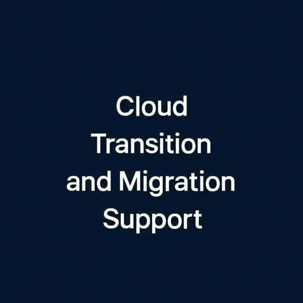 Cloud Transition and Migration Support