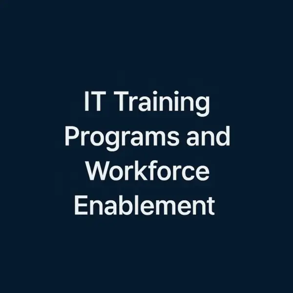 IT Training Programs and Workforce Enablement