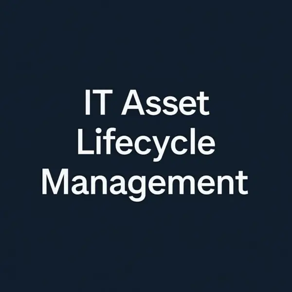 IT Asset Lifecycle Management
