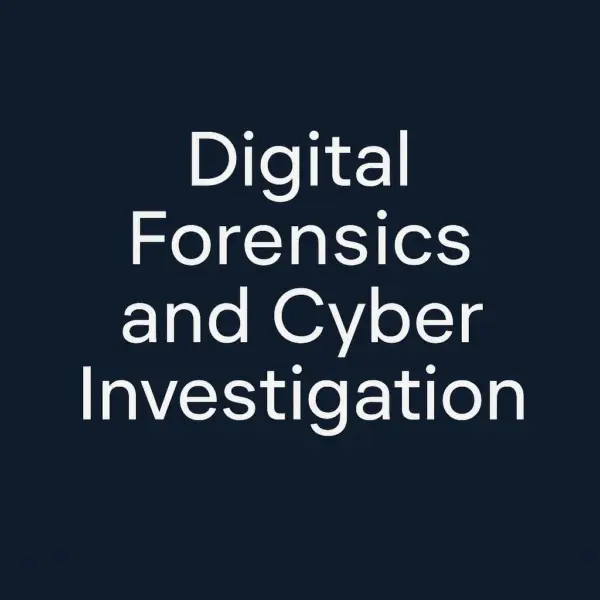 Digital Forensics and Cyber Investigation