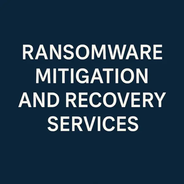 Ransomware Mitigation and Recovery Services